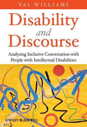 Disability and Discourse: Analysing Inclusive Conversation with People with Intellectual Disabilities (0470682663) cover image