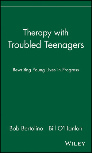Therapy with Troubled Teenagers: Rewriting Young Lives in Progress (0471249963) cover image