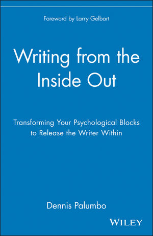 Writing from the Inside Out: Transforming Your Psychological Blocks to Release the Writer Within (0471382663) cover image