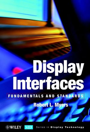 Display Interfaces: Fundamentals and Standards (0471499463) cover image