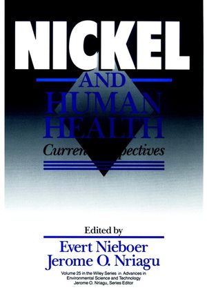 Nickel and Human Health: Current Perspectives (0471500763) cover image
