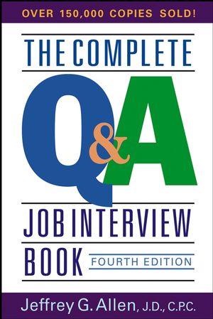 The Complete Q&A Job Interview Book, 4th Edition (0471654663) cover image