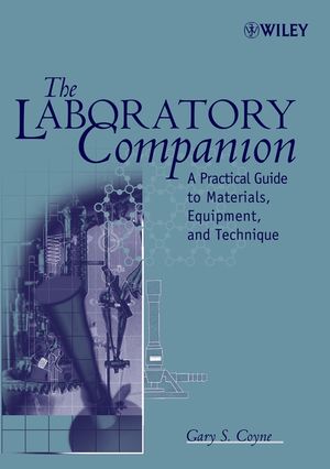 The Laboratory Companion: A Practical Guide to Materials, Equipment, and Technique, Revised Edition (0471780863) cover image