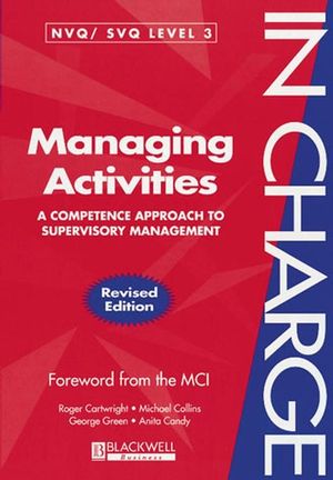 Managing Activities: A Competence Approach to Supervisory Management (0631209263) cover image