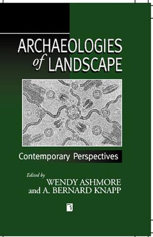 Archaeologies of Landscape: Contemporary Perspectives (0631211063) cover image