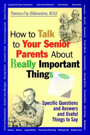 How to Talk to Your Senior Parents About Really Important Things (0787956163) cover image