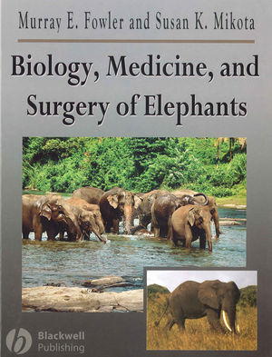 Biology, Medicine, and Surgery of Elephants (0813806763) cover image