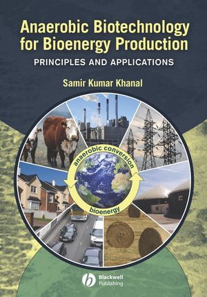 Anaerobic Biotechnology for Bioenergy Production: Principles and Applications (0813823463) cover image