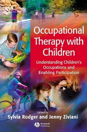Occupational Therapy with Children: Understanding Children's Occupations and Enabling Participation (1405124563) cover image