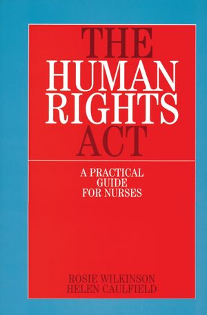 The Human Rights Act: A Practical Guide for Nurses (1861562063) cover image