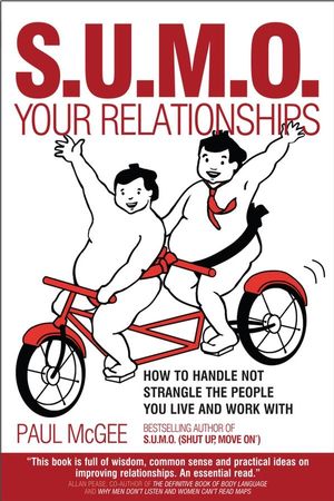 SUMO Your Relationships: How to handle not strangle the people you live and work with (1907293663) cover image