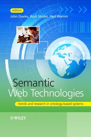 Semantic Web Technologies: Trends and Research in Ontology-based Systems (0470025964) cover image