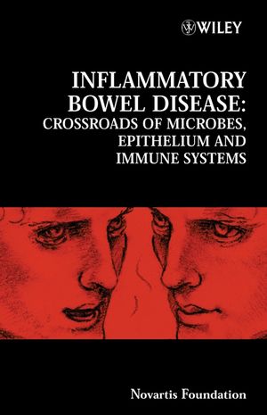 Inflammatory Bowel Disease: Crossroads of Microbes, Epithelium and Immune Systems (0470090464) cover image