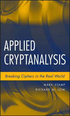 Applied Cryptanalysis: Breaking Ciphers in the Real World  (0470148764) cover image