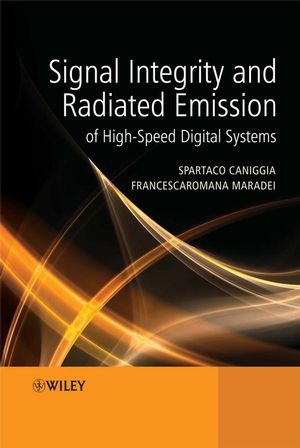 Signal Integrity and Radiated Emission of High-Speed Digital Systems (0470511664) cover image
