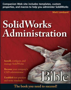 SolidWorks Administration Bible (0470537264) cover image