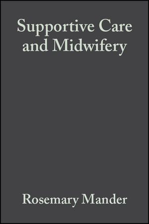 Supportive Care and Midwifery (0470680164) cover image