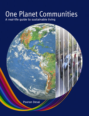 One Planet Communities: A real-life guide to sustainable living (0470715464) cover image