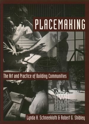 Placemaking: The Art and Practice of Building Communities (0471110264) cover image