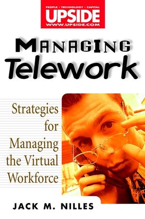 Managing Telework: Strategies for Managing the Virtual Workforce (0471293164) cover image