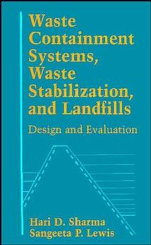 Waste Containment Systems, Waste Stabilization, and Landfills: Design and Evaluation (0471575364) cover image