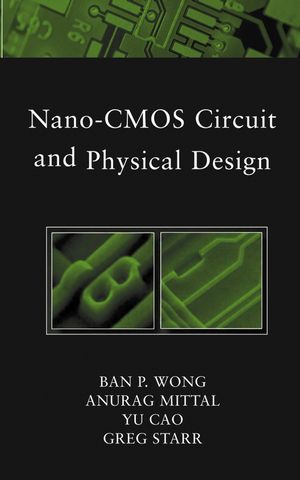 Nano-CMOS Circuit and Physical Design (0471678864) cover image
