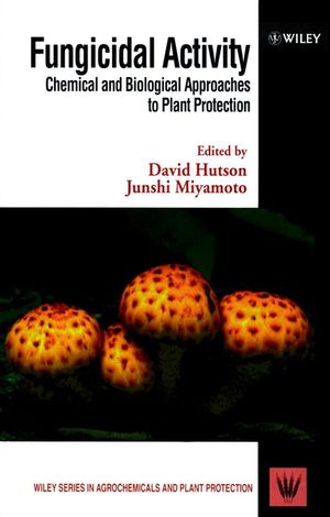 Fungicidal Activity: Chemical and Biological Approaches to Plant Protection (0471968064) cover image