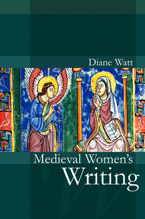 Medieval Women's Writing (0745632564) cover image