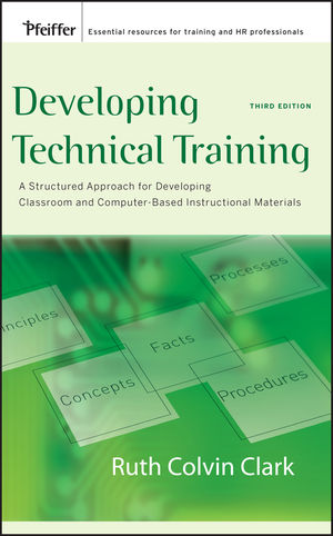 Developing Technical Training: A Structured Approach for Developing Classroom and Computer-based Instructional Materials, 3rd Edition (0787988464) cover image