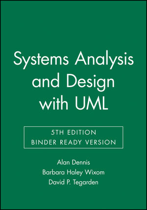 Dennis, Wixom, Roth: Systems Analysis and Design - Wiley