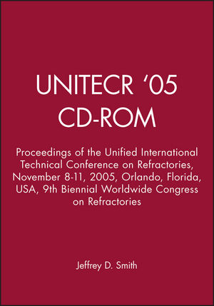 UNITECR '05 - CD-ROM: Proceedings of the Unified International Technical Conference on Refractories, November 8-11, 2005, Orlando, Florida, USA, 9th Biennial Worldwide Congress on Refractories (1574982664) cover image