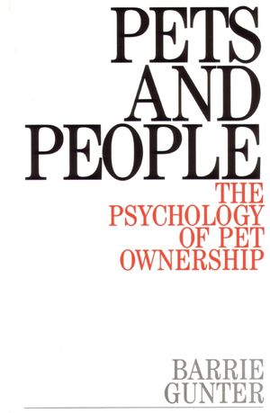 Pets and People: The Psychology of Pet Ownership (1861561164) cover image