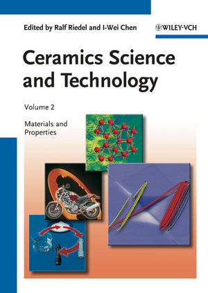 Ceramics Science and Technology, Volume 2: Materials and Properties (3527311564) cover image