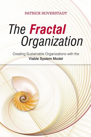 The Fractal Organization: Creating sustainable organizations with the Viable System Model (0470060565) cover image