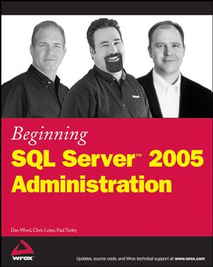 Beginning SQL Server 2005 Administration (0470118865) cover image