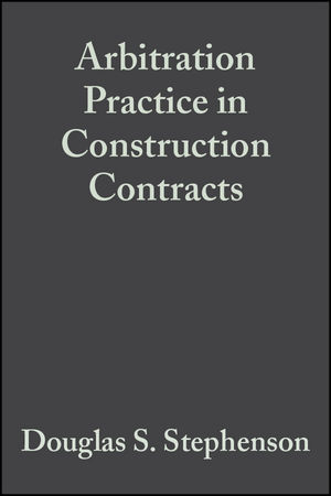 Arbitration Practice in Construction Contracts, 5th Edition (0470698365) cover image