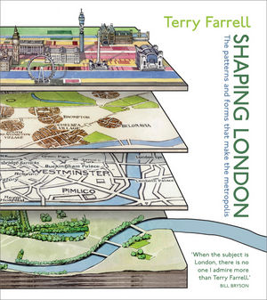 Shaping London: The patterns and forms that make the metropolis (0470699965) cover image