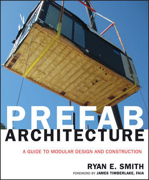Prefab Architecture: A Guide to Modular Design and Construction (0470880465) cover image