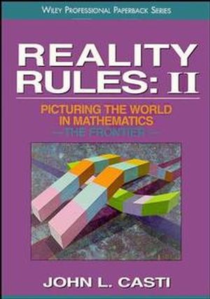 Reality Rules, Picturing the World in Mathematics, Volume 2, The Frontier (0471184365) cover image