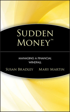 Sudden Money: Managing a Financial Windfall (0471380865) cover image