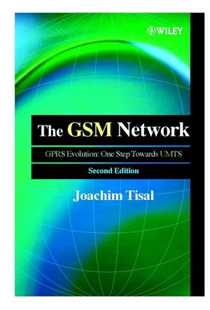 The GSM Network: GPRS Evolution: One Step Towards UMTS, 2nd Edition (0471498165) cover image