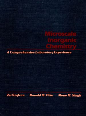 Microscale Inorganic Chemistry: A Comprehensive Laboratory Experience (0471619965) cover image