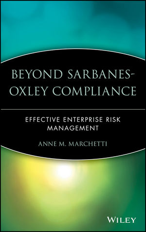 Beyond Sarbanes-Oxley Compliance: Effective Enterprise Risk Management (0471726265) cover image