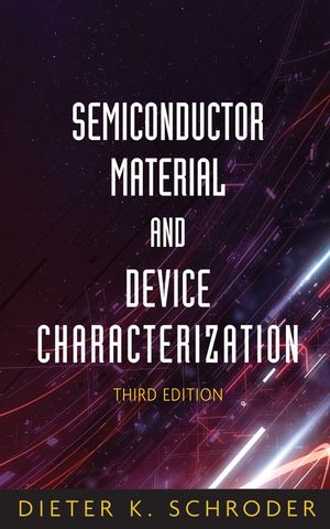 Semiconductor Material and Device Characterization, 3rd Edition (0471739065) cover image