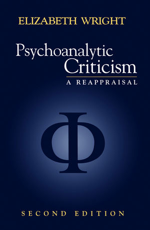 Psychoanalytic Criticism: A Reappraisal, 2nd Edition (0745619665) cover image