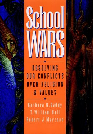 School Wars: Resolving Our Conflicts over Religion and Values (0787902365) cover image