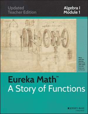 Common Core Mathematics, A Story of Functions: Algebra I, Module I: Relationships Between Quantities and Reasoning with Equations and Their Graphs (1118793765) cover image