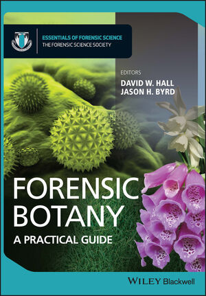 Forensic Botany: A Practical Guide (1119940265) cover image