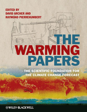 The Warming Papers: The Scientific Foundation for the Climate Change Forecast (1405196165) cover image