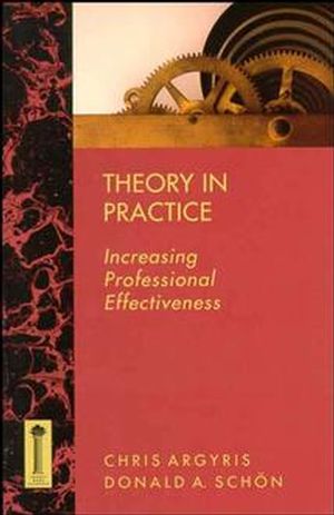 Theory in Practice: Increasing Professional Effectiveness (1555424465) cover image